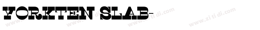 Yorkten Slab字体转换